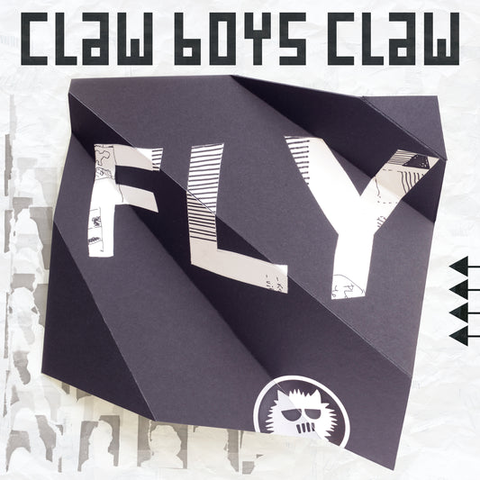 Claw Boys Claw - Fly