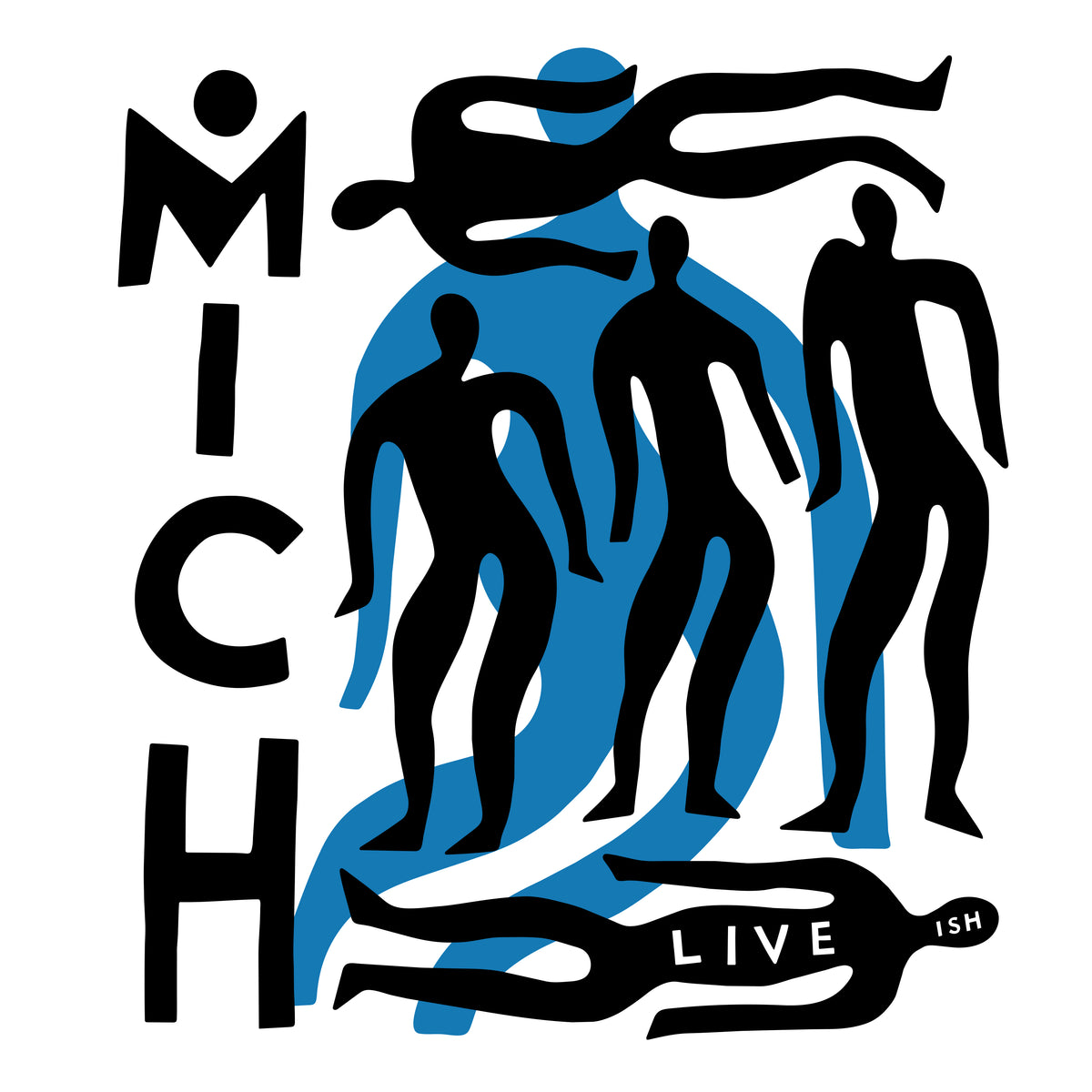 MICH - live - ish (pre-order)