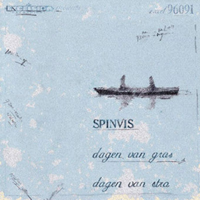 Spinvis - Days of grass, days of straw