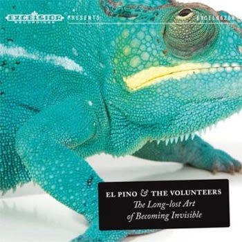 El Pino & The Volunteers - The Long-lost Art of Becoming Invisible