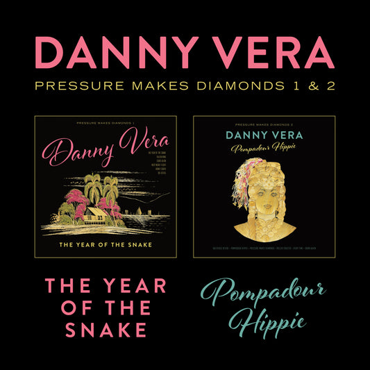 Danny Vera - Pressure Makes Diamonds