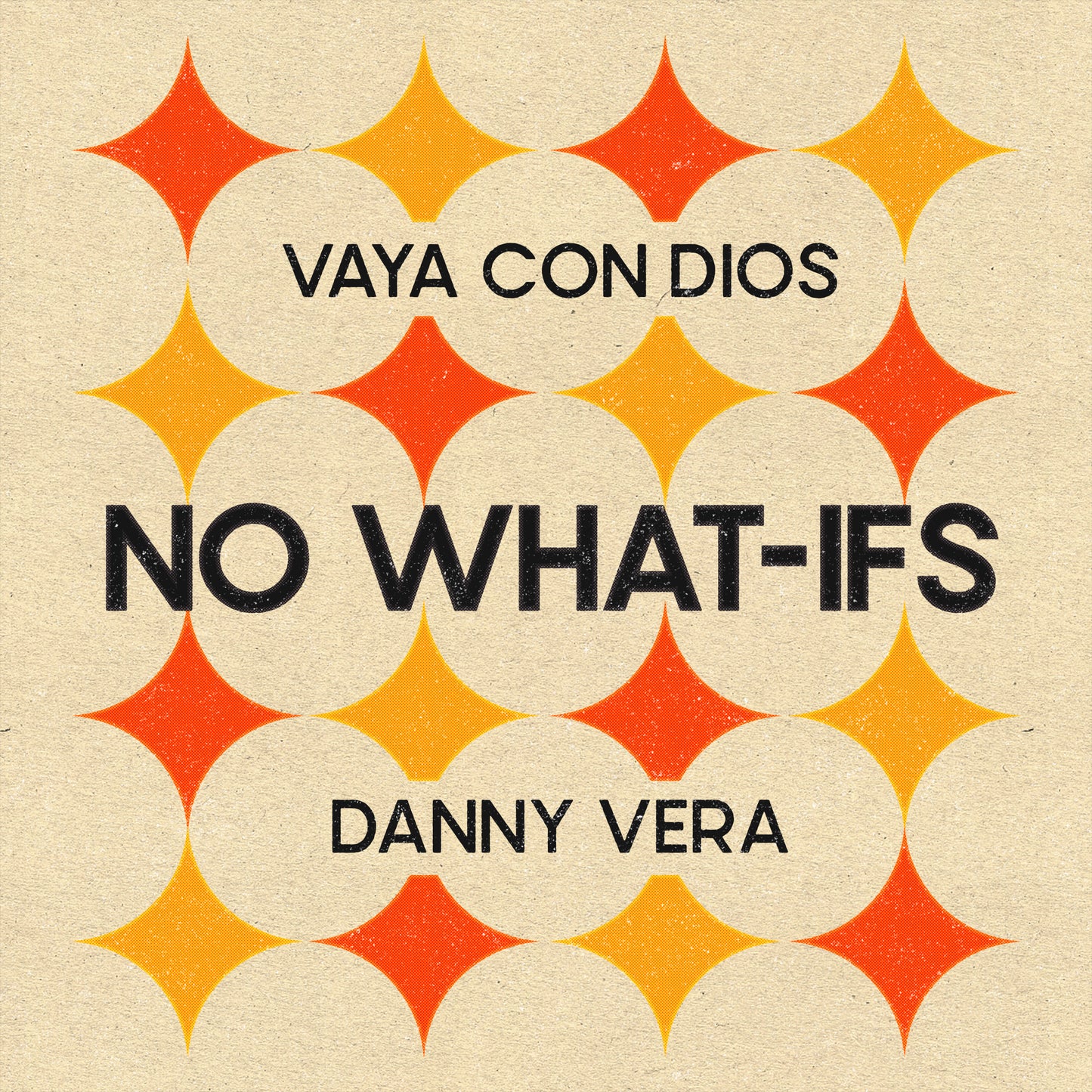 Danny Vera &amp; Vaya Con Dios - No What-Ifs