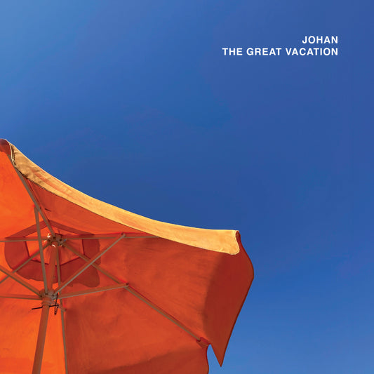 JOHAN - The Great Vacation