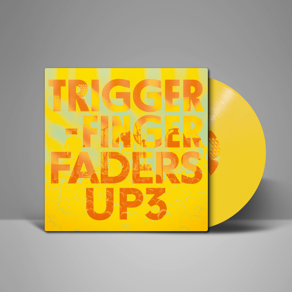 Triggerfinger - Faders Up 3 - Live in Brussels