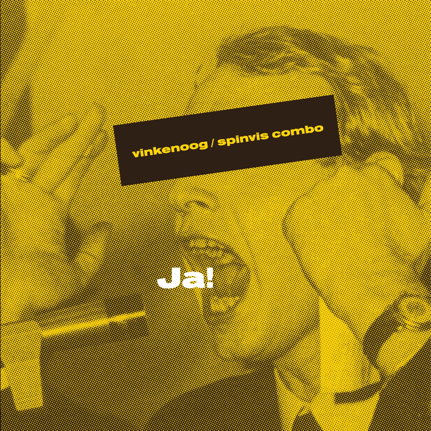 Spinvis / Vinkenoog - Ja! (reserveren)