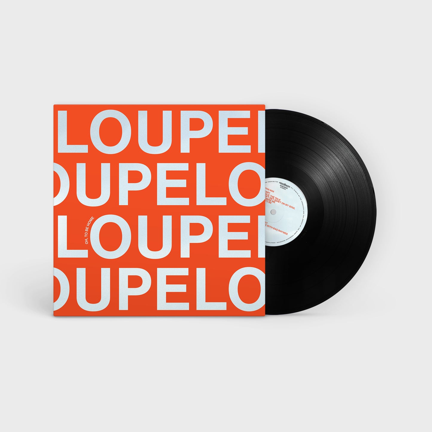 Loupe - Oh, To Be Home (pre-order)