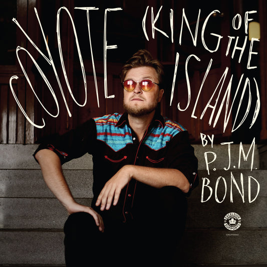 P.J.M. Bond - Coyote (King of the Island) (pre-order)