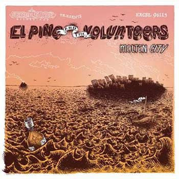 El Pino &amp; The Volunteers - Molten City