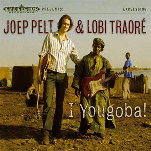 Joep Pelt & Lobi Traoré - I Yougoba!