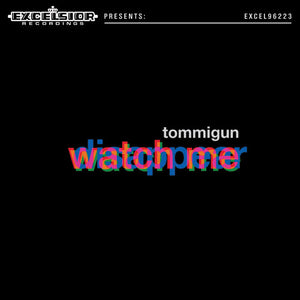 Tommigun - Watch Me Dissappear
