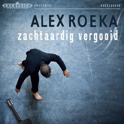 Alex Roeka - Zachtaardig Vergooid