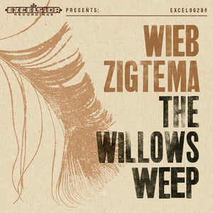 Wieb Zigtema - The Willows Weep