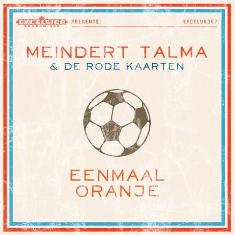 Meindert Talma & De Rode - Eenmaal Oranje
