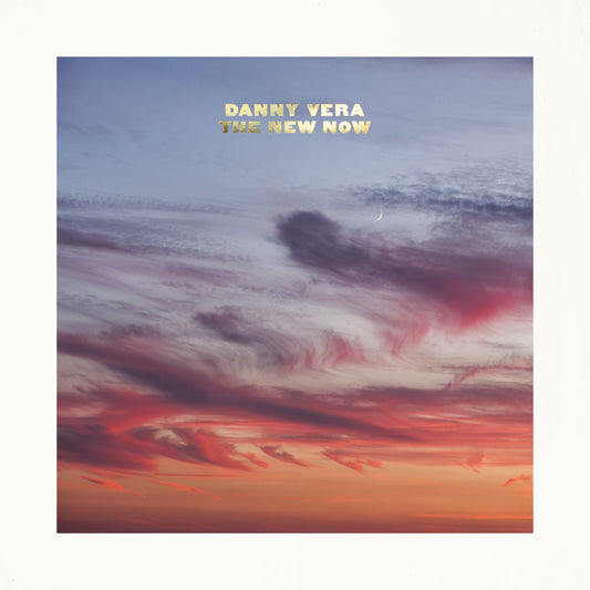 Danny Vera - The New Now