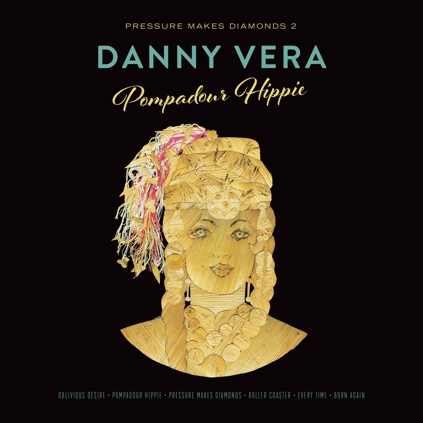 Danny Vera - Pressure Makes Diamonds