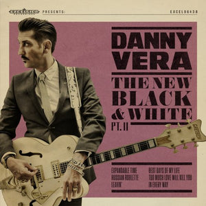 Danny Vera - The New Black And White II