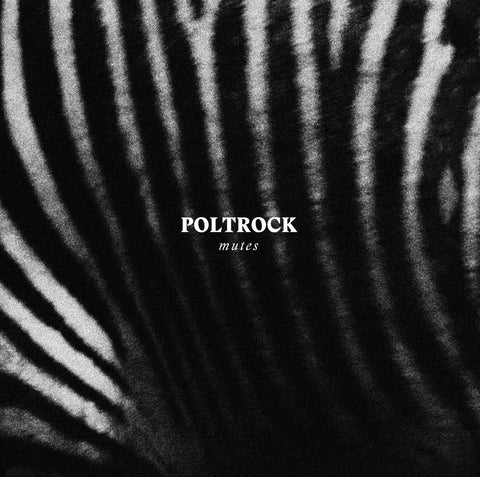 Poltrock - Mutes