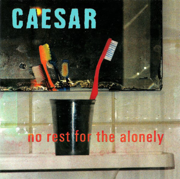 Caesar - No Rest For The Alonely