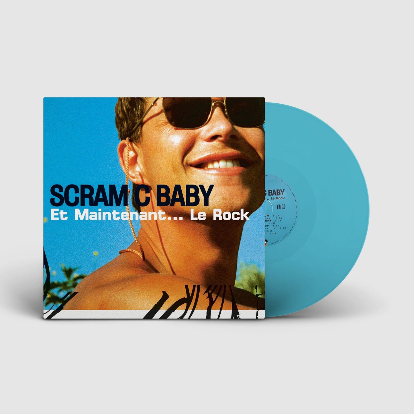 Scram C Baby - Et Maintenant... Le Rock