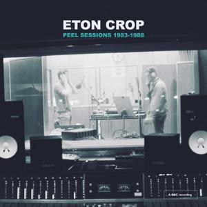 Eton Crop - Peel Sessions 1983-1988 (LP)