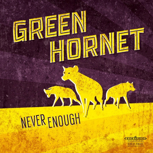 Green Hornet - Never Enough