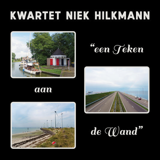 Quartet Niek Hilkmann - A Sign on the Wall