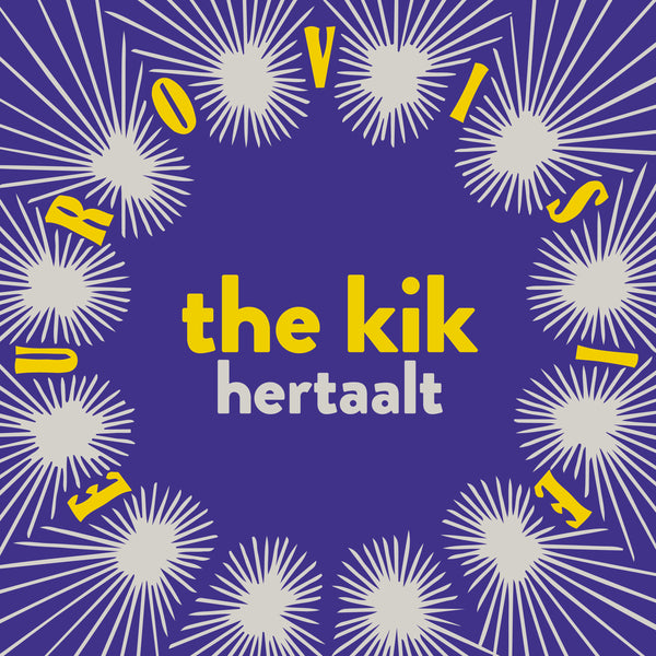 The Kik Hertaalt Eurovisie