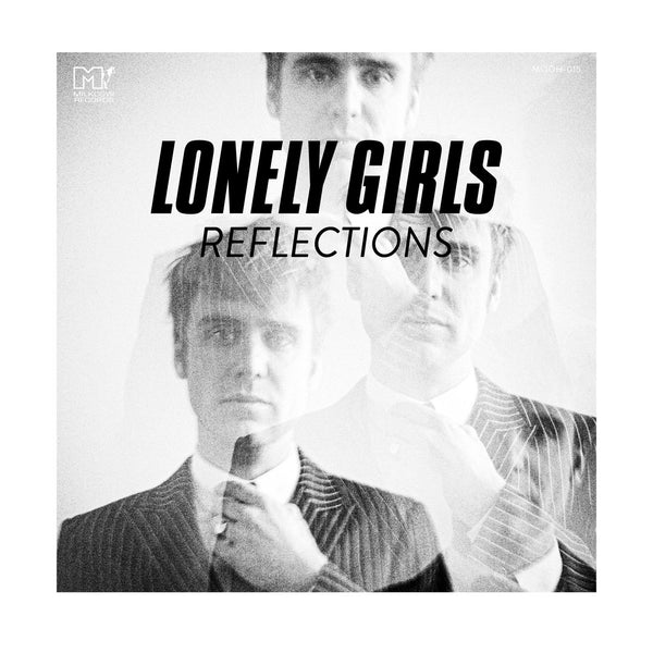 Lonely Girls - Reflections / Lately I've Let Things Slide 7-inch